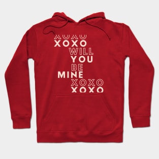 Will You Be Mine Hoodie